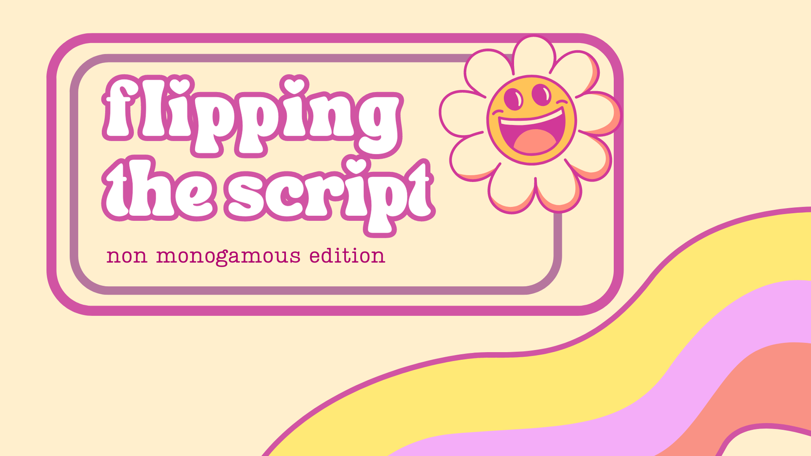 Flipping The Script: Monogamy