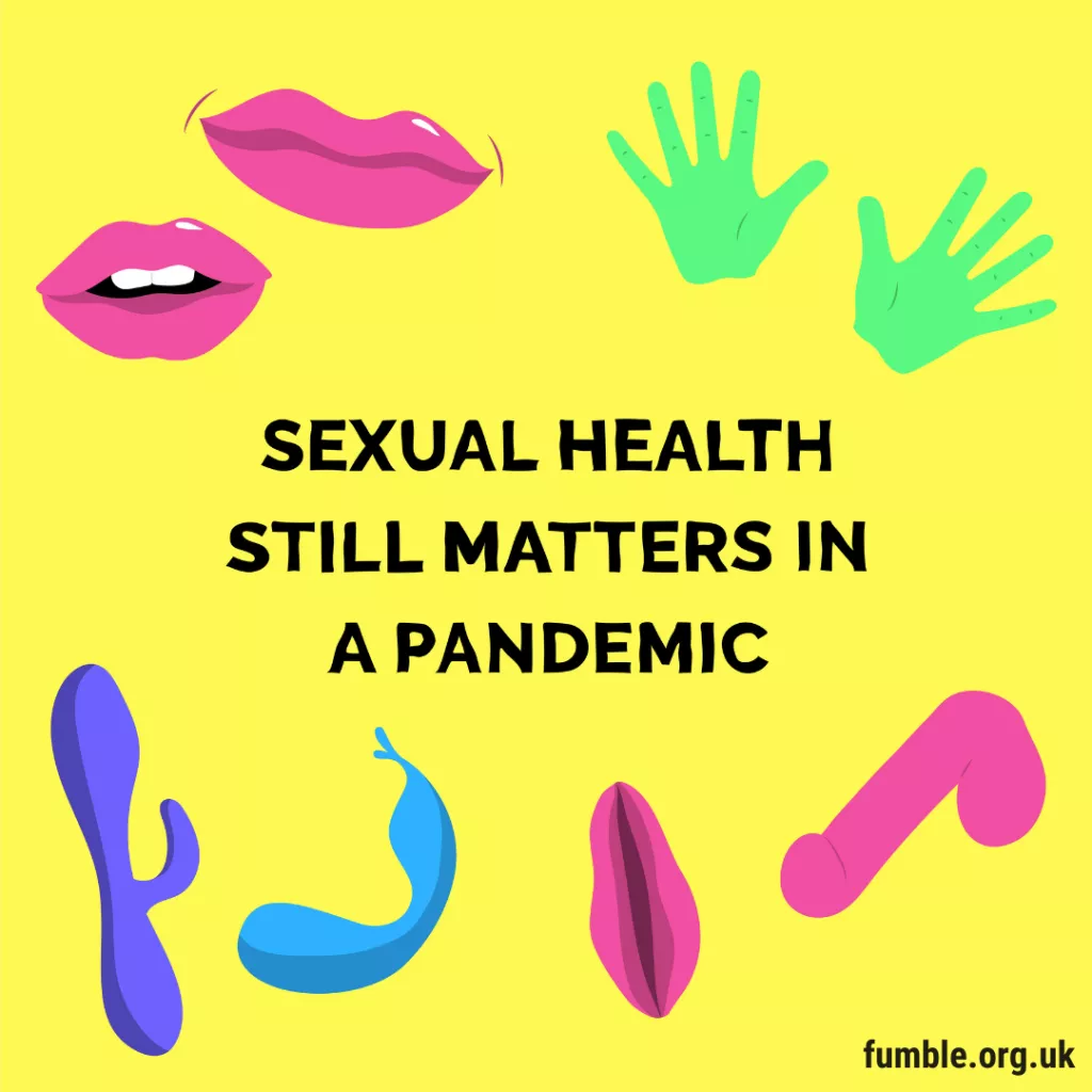 Hands, lips, mouth, vulva, penis, sex toys around the text sexual health still matters in a pandemic