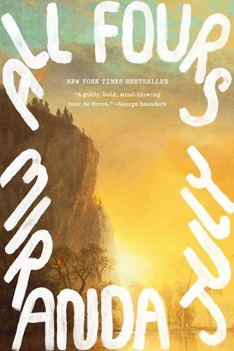 Miranda July's All Fours cover